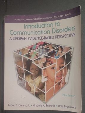 Introduction to Communication Disorders: A Lifespan Evidence-Based Perspective